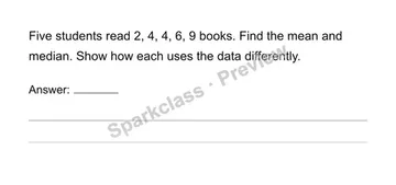 Compute and interpret mean and median — Grade 6 problem preview